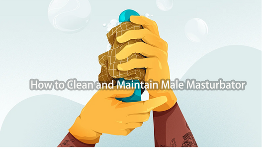 How to Clean and Maintain Male Masturbator