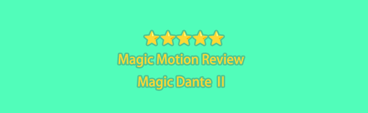 Magic Motion Review | Magic Dante Ⅱ