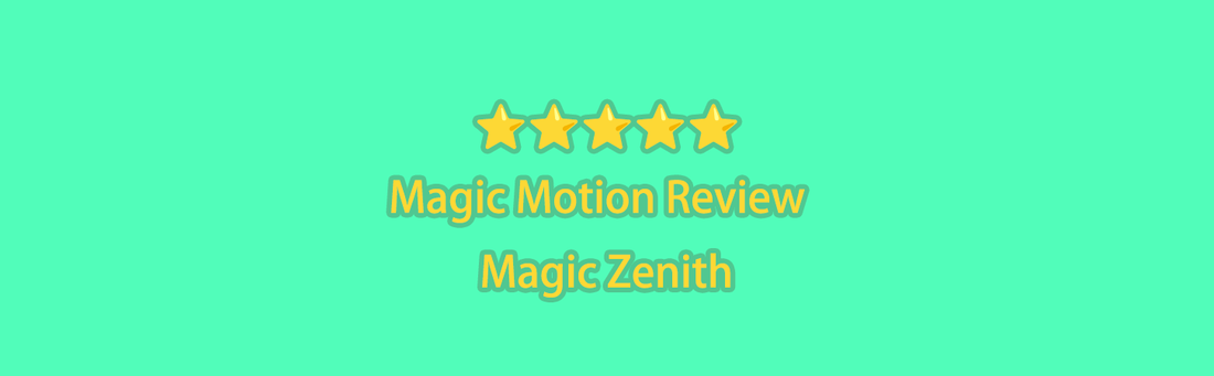 Five-star Magic Motion Review graphic for Magic Zenith.