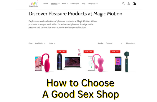 How to Choose A Good Sex Shop: A Simple Guide for Quality Products and Services